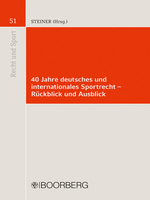 cover image of 40 Jahre deutsches und internationales Sportrecht
